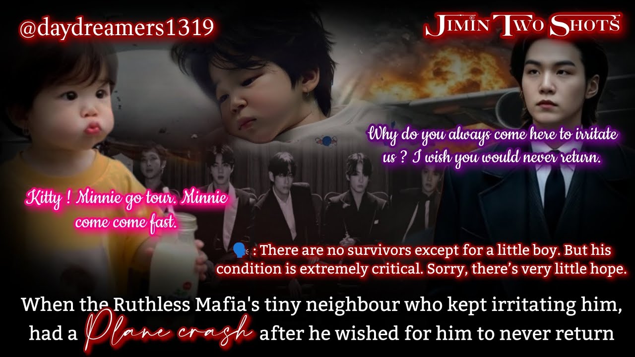 When Ruthless Mafia's tiny neighbour had plane crash after he wished to never return[Jimin One Shot]