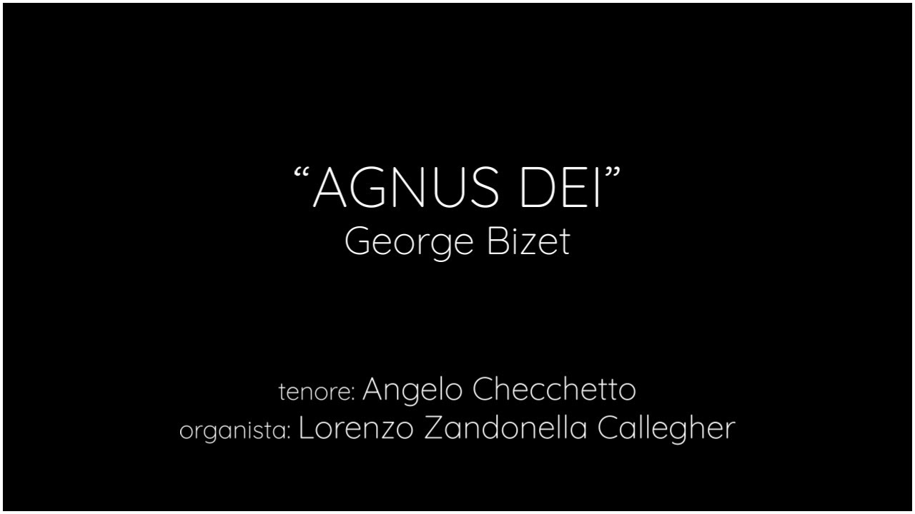GEORGE BIZET - Agnus Dei
