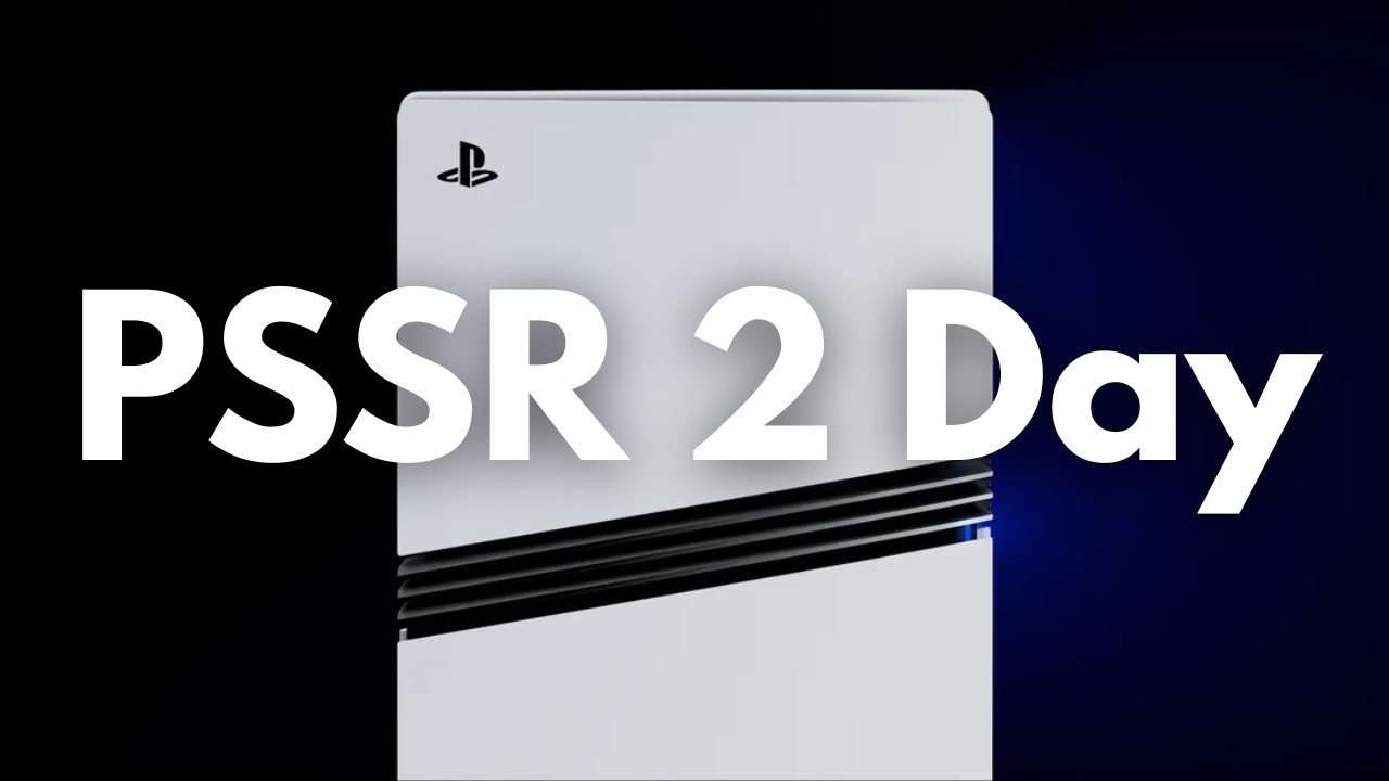 It's PSSR 2 Time...