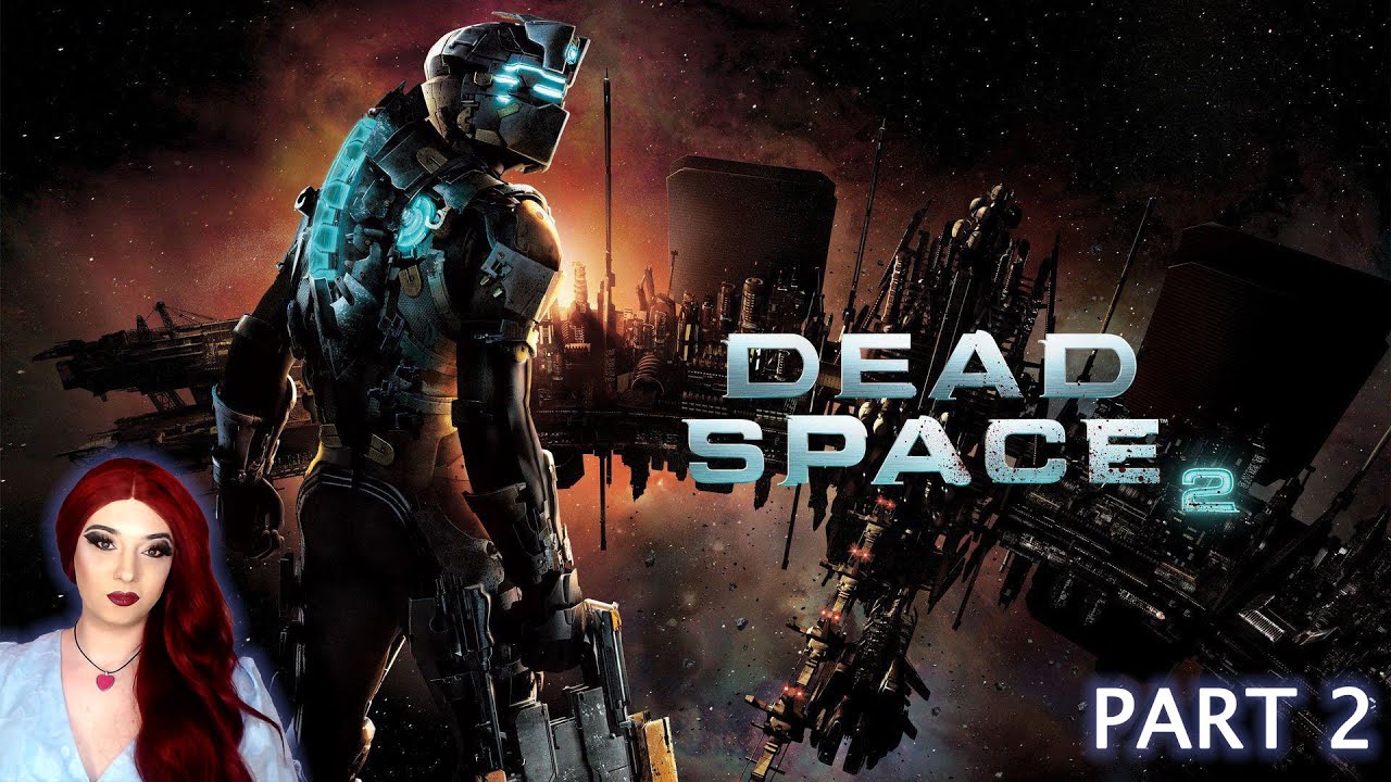 Dead Space 2 - Part 2