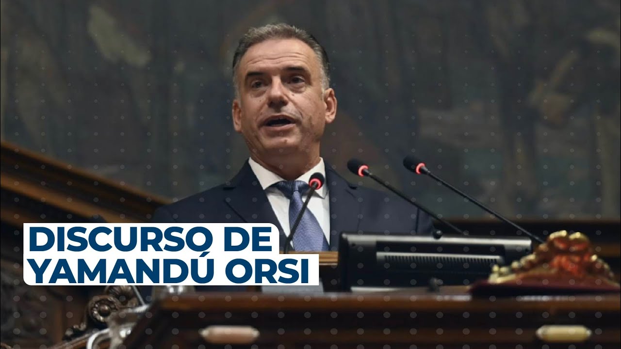Discurso de Yamandú Orsi - Asunción presidencial