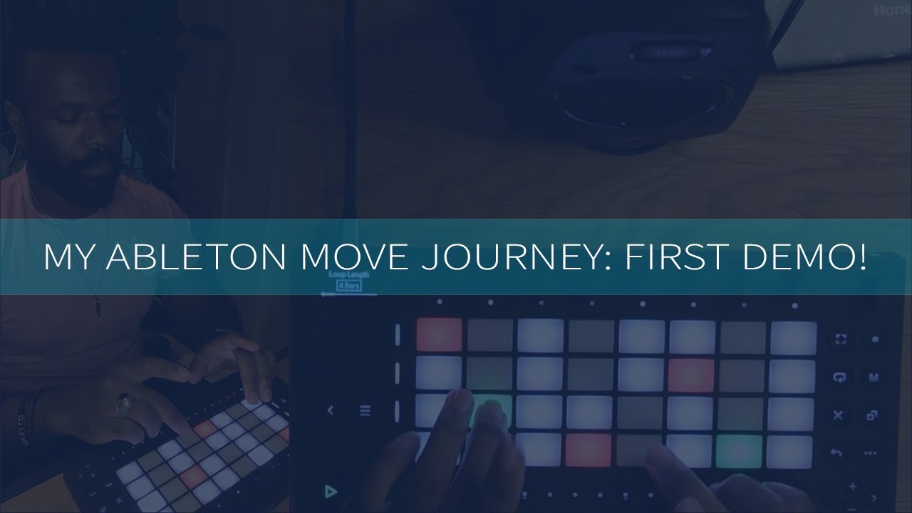 My Ableton Journey | First Ableton Move Demo