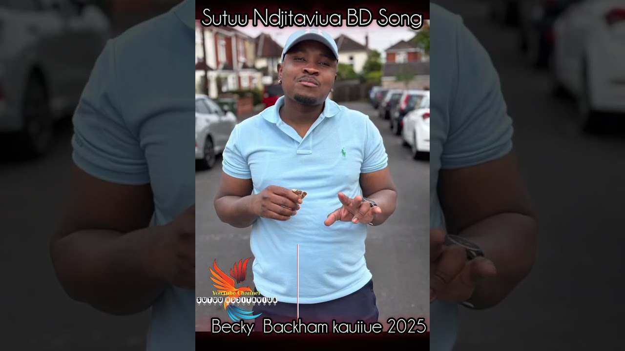 Beckham Becky kauiiue 2025 ( Sutuu Ndjitaviua BDS)🎊🎊🔥🔥❤️🎶2025
