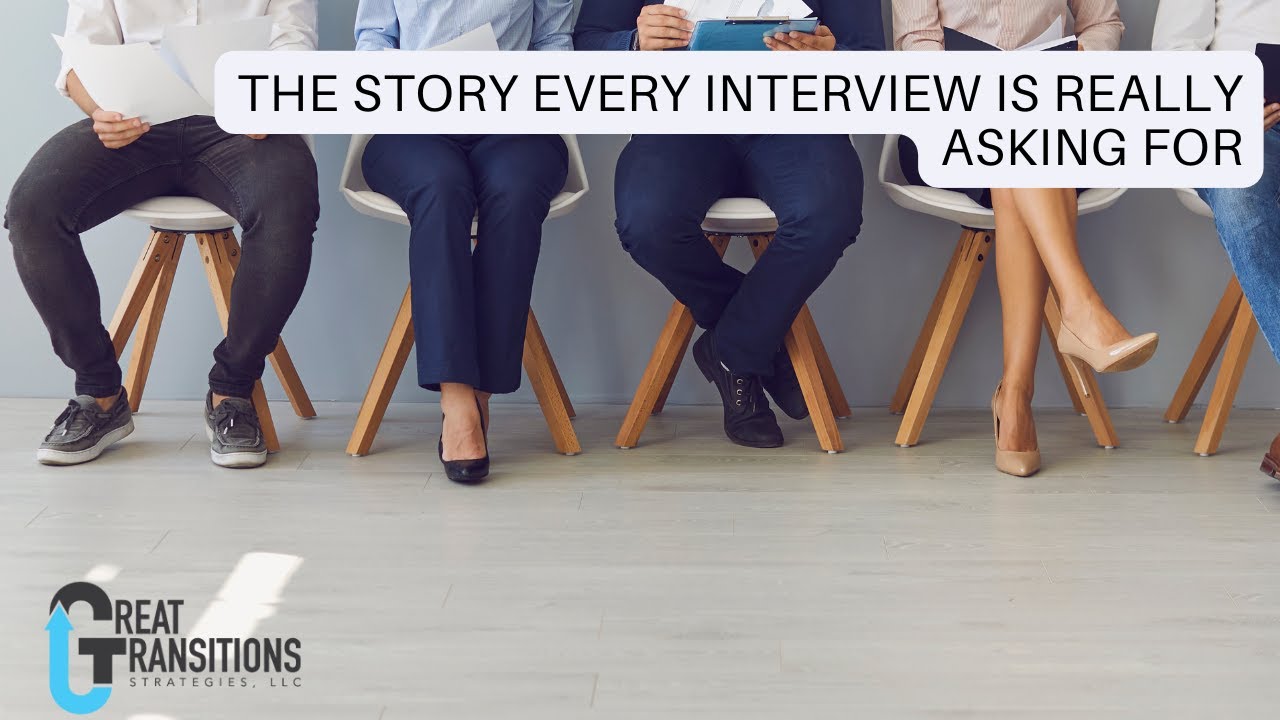 The Story Every Interview Is Really Asking For