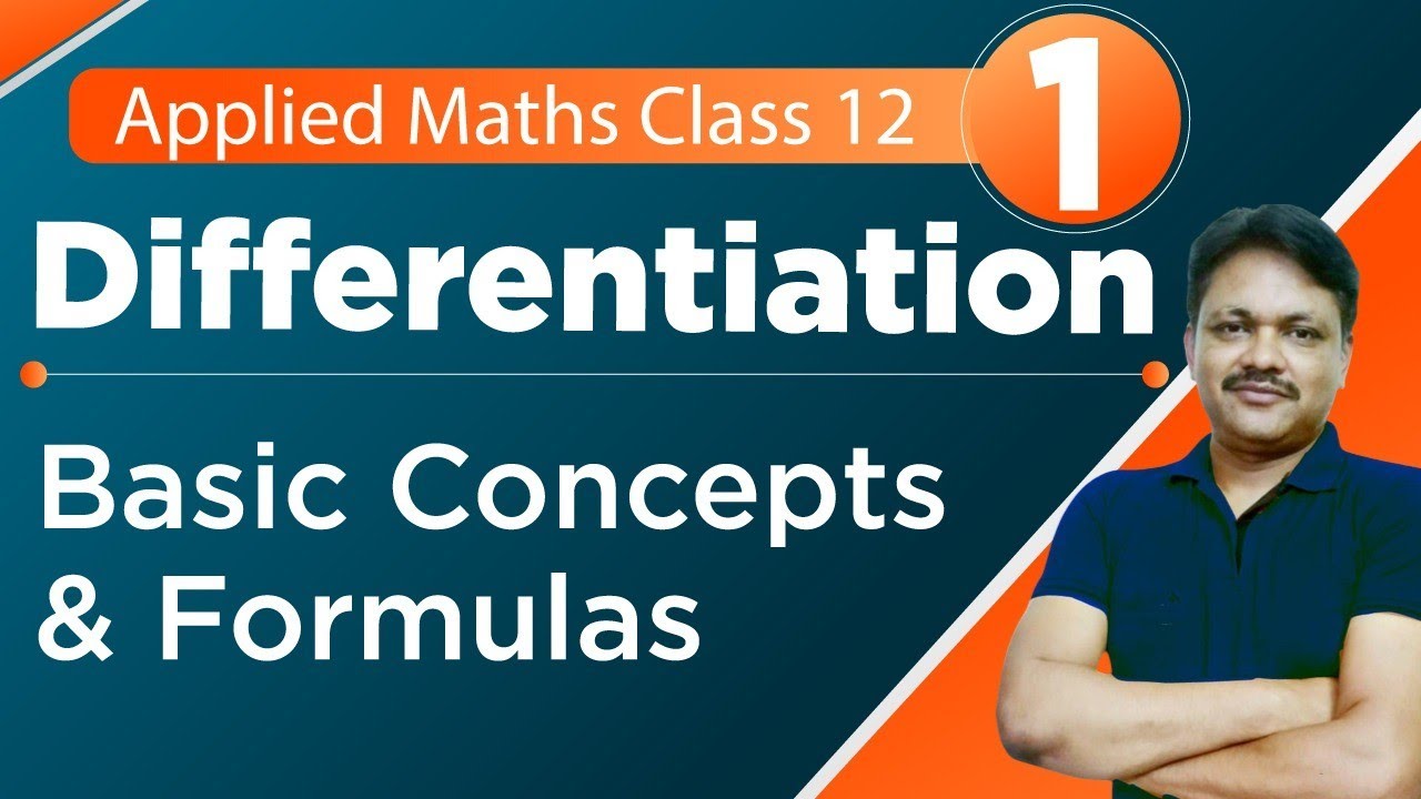 Differentiation Basic Concepts | Class 12 Applied Mathematics Class 12 | Gaur Classes