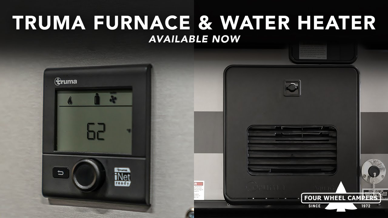 Truma Furnace & Water Heater | Now Available in Four Wheel Campers!