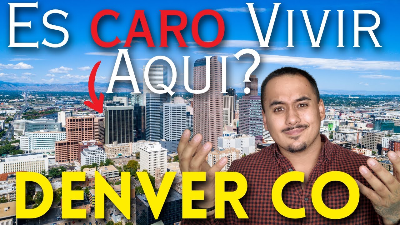 Denver Colorado - La Verdad del COSTO en Comprar Casa y Vivir en Denver! 2025