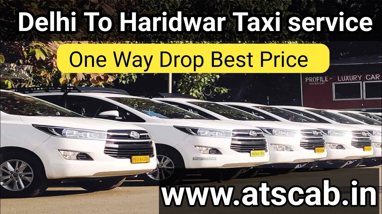 Delhi to Haridwar taxi price || Round trip price | Delhi to Haridwar taxi fare per kilometer ATS CAB