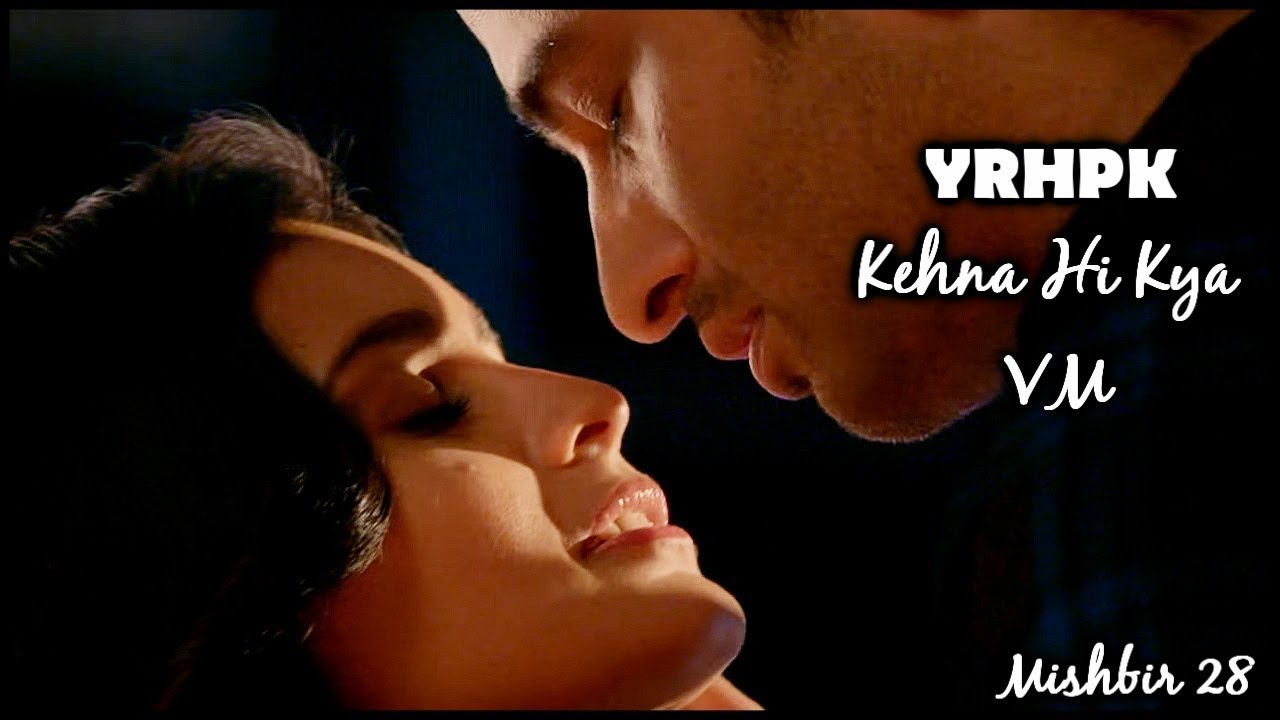 A ✘ M || Kehna Hi Kya ❤️