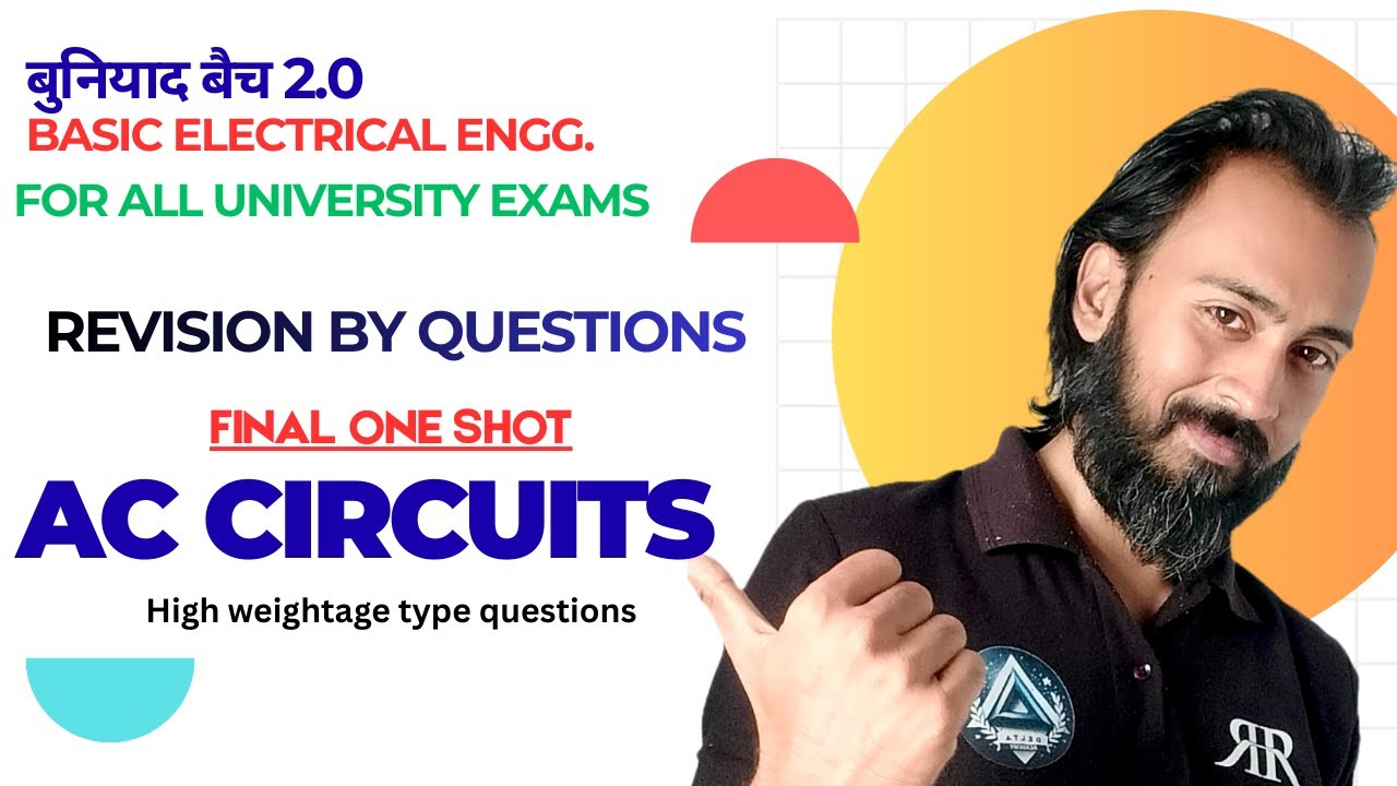 REVISION BY QUESTION | AC CIRCUITS | TRANSIENTS | 3 PHASE AC | Basic Electrical Engg.| by Ranjan Sir