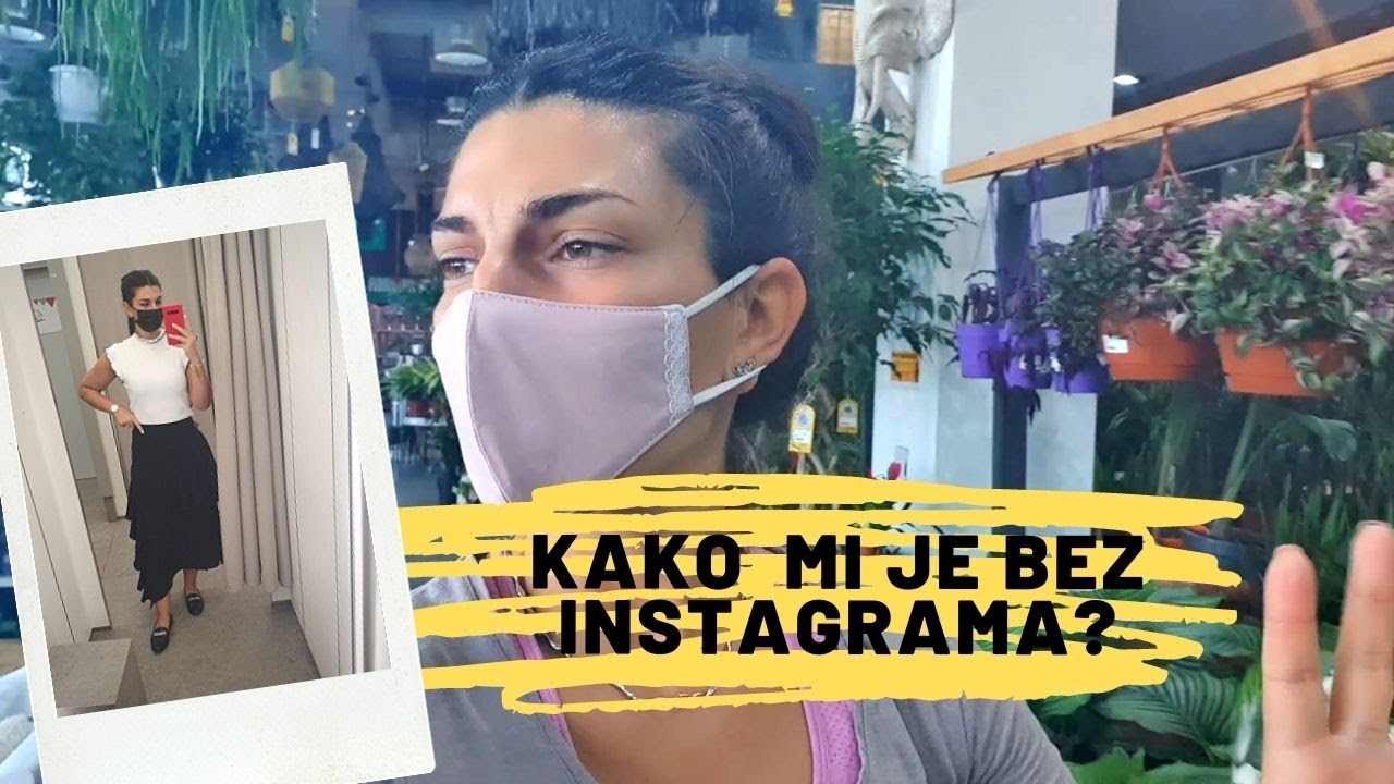 [VLOG] Kako mi je bez Instagrama? Soping & Zivotne promene