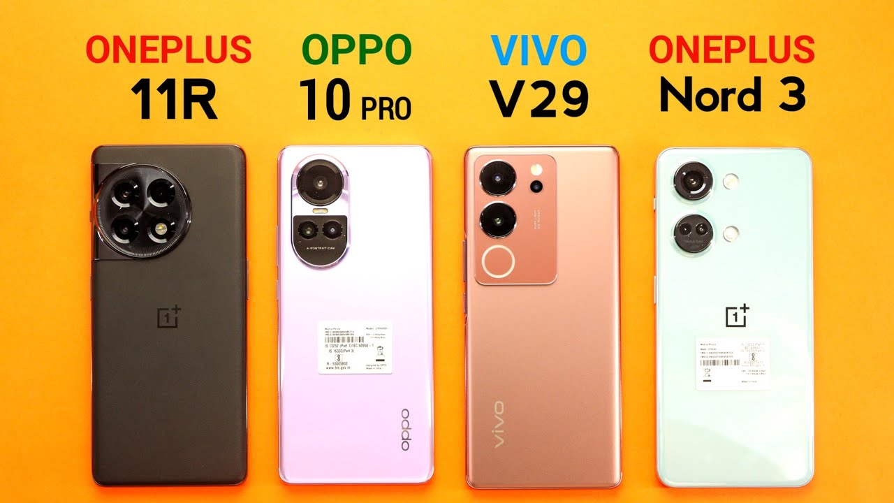 Oneplus 11R vs Oppo Reno 10 Pro vs Vivo v29 vs Oneplus Nord 3 - Quick Comparison