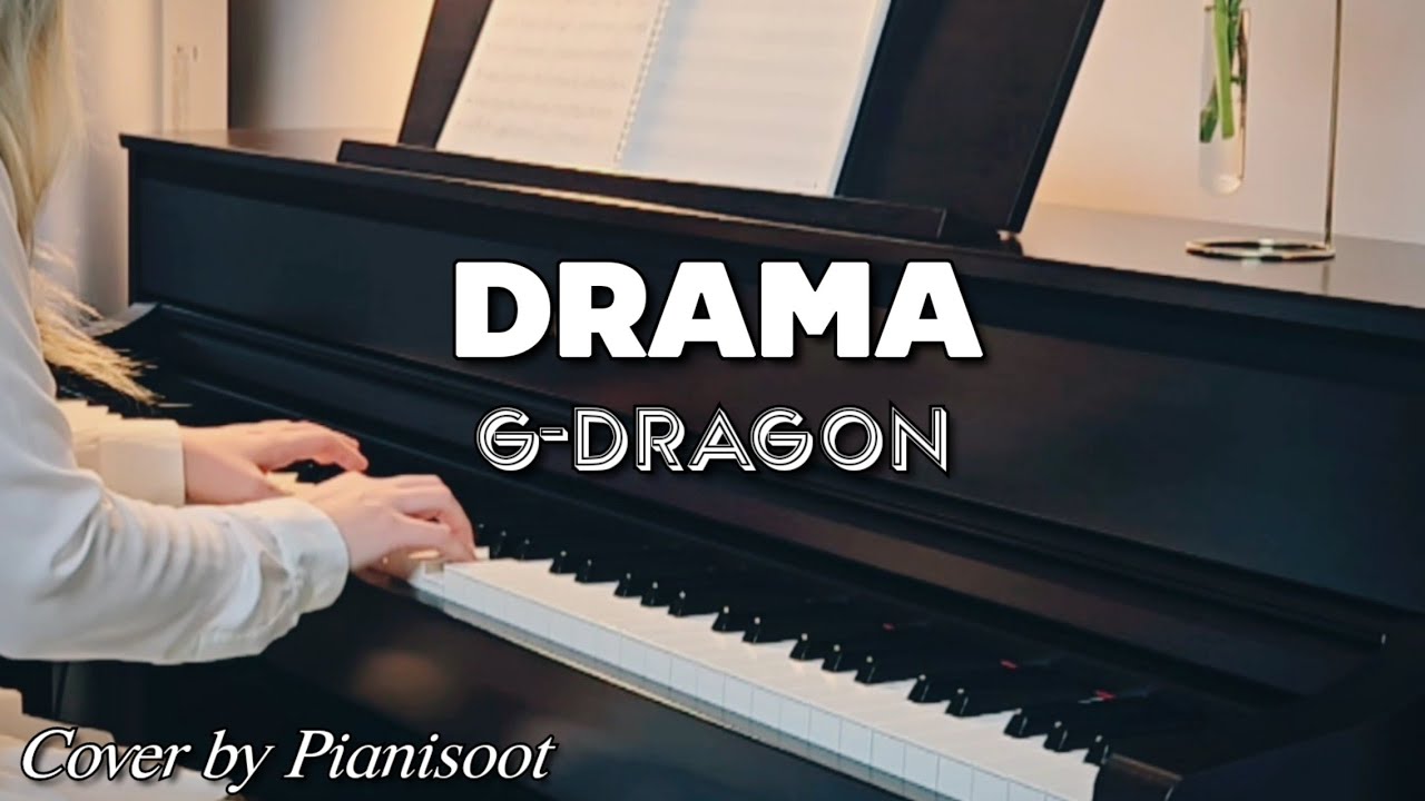 G-DRAGON 지드래곤 - DRAMA (Piano Cover)