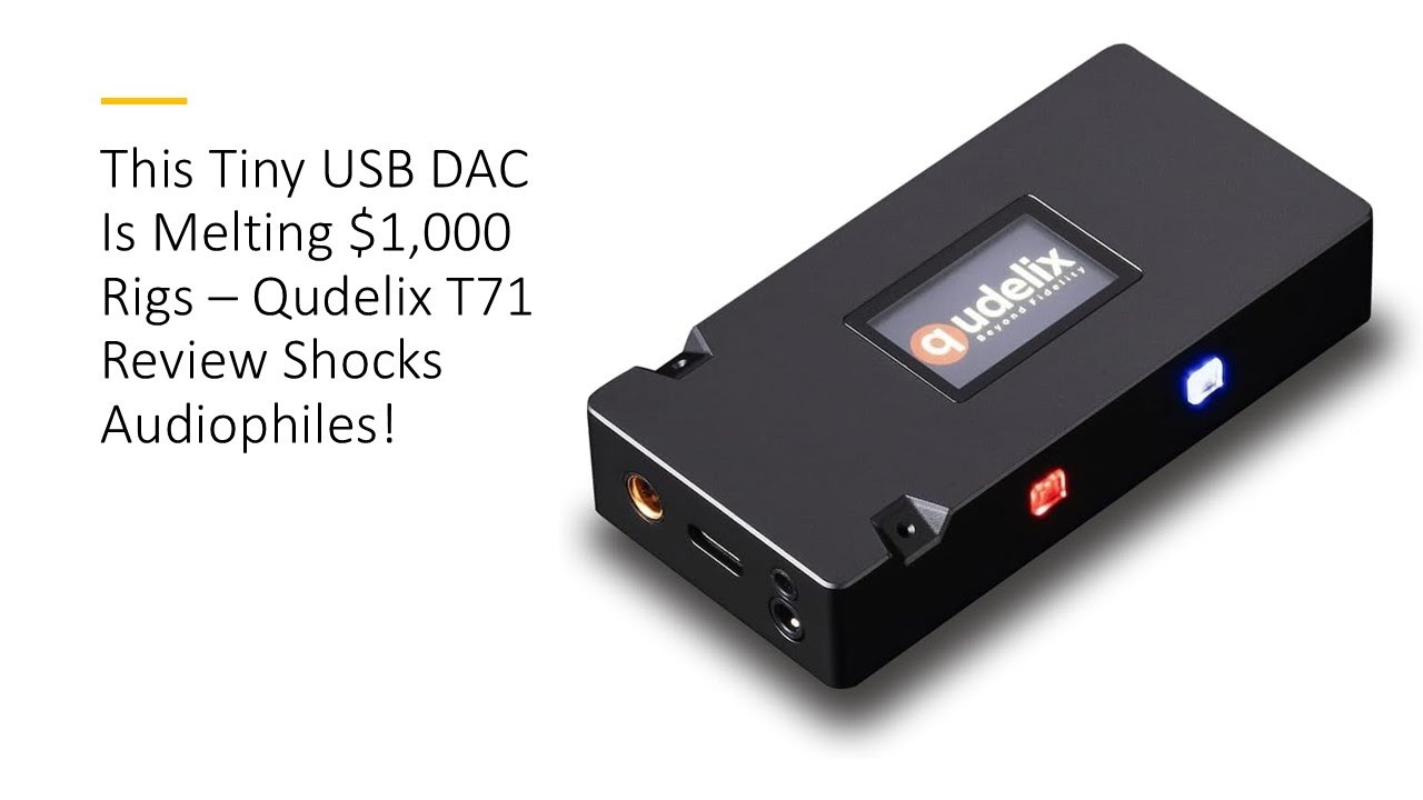 This Tiny USB DAC Is Melting $1,000 Rigs &ndash; Qudelix T71 Review Shocks Audiophiles!