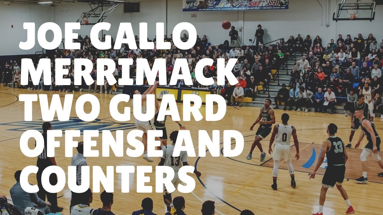 Joe Gallo Merrimack Two Guard Basketball Offense