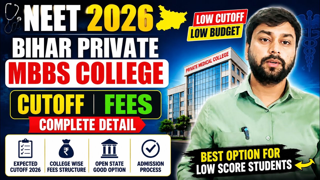 Bihar Private MBBS Colleges NEET 2026: Cutoff, Fees, Low Score, Low Budget &ndash; Good Option for Othe...
