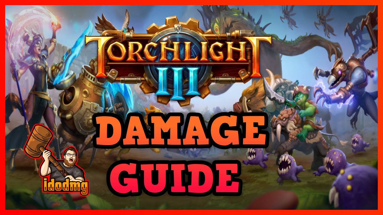 Torchlight 3 Guide Damage