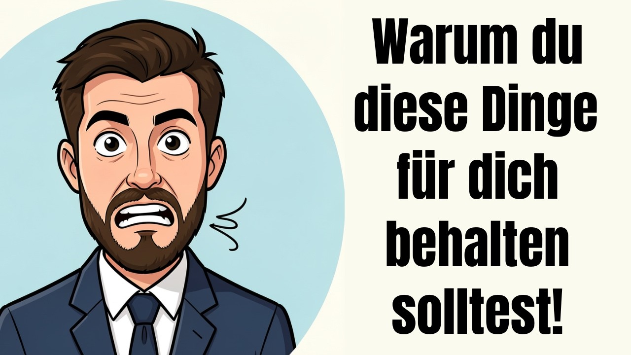 Warum du diese Dinge unbedingt für dich behalten solltest!