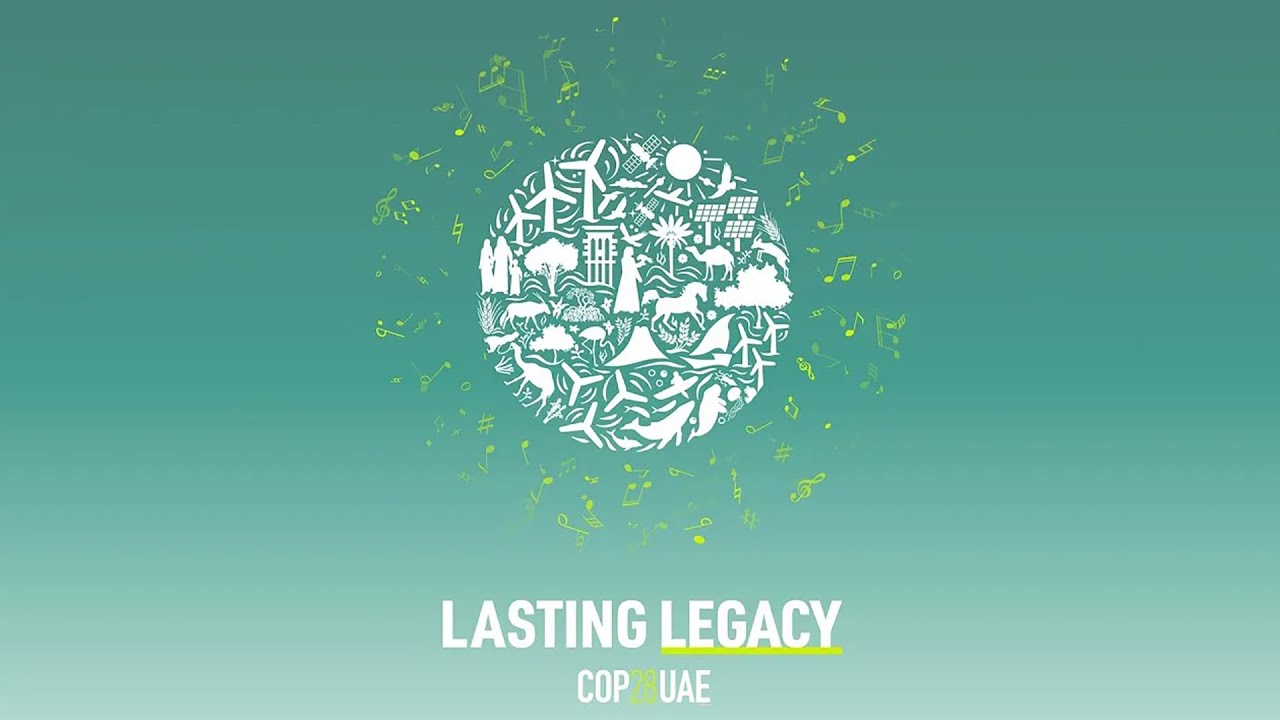 Lasting Legacy - (COP28 Official Anthem)