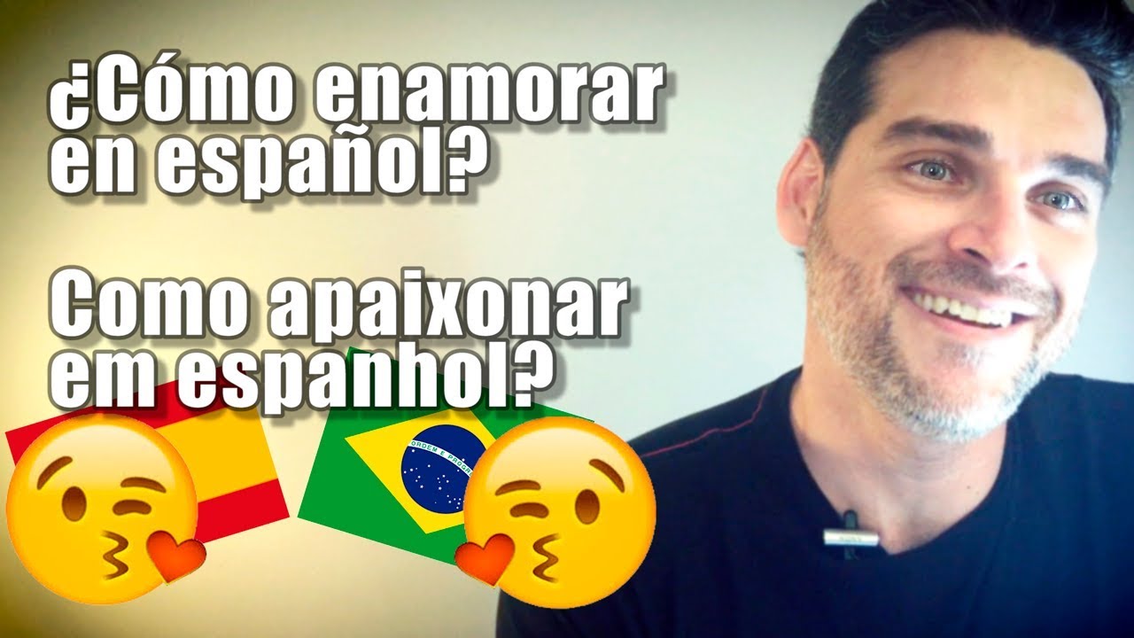 ✅ ¿CÓMO ENAMORAR En ESPAÑOL? 🇪🇸 | COMO APAIXONAR Em ESPANHOL? 🇪🇸