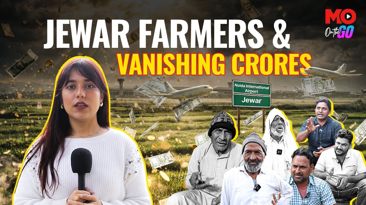 Farmers Got Crores Still Left With Nothing?  | Jewar Airport Ground Report | Mo of Everything