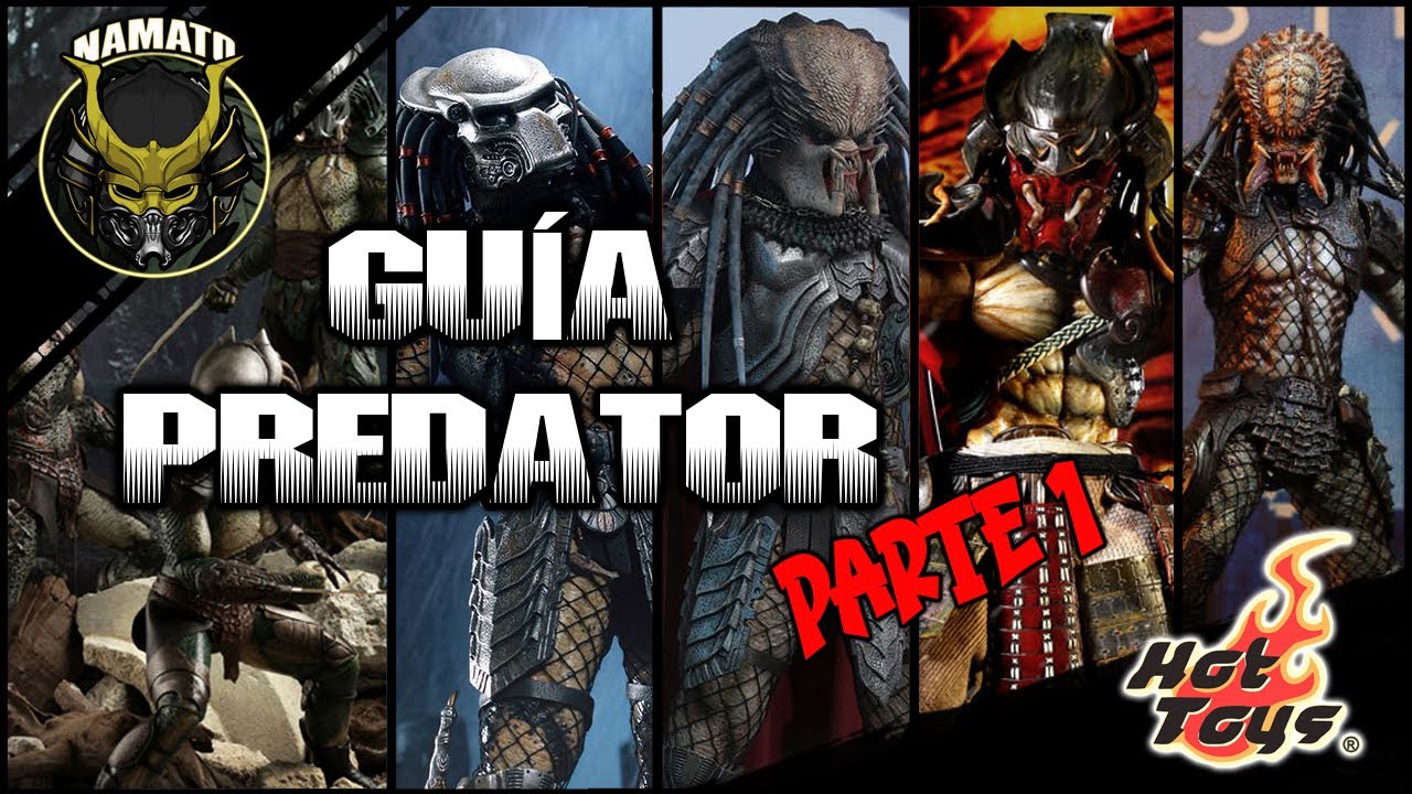 GUÍA PREDATOR HOT TOYS - Parte 1