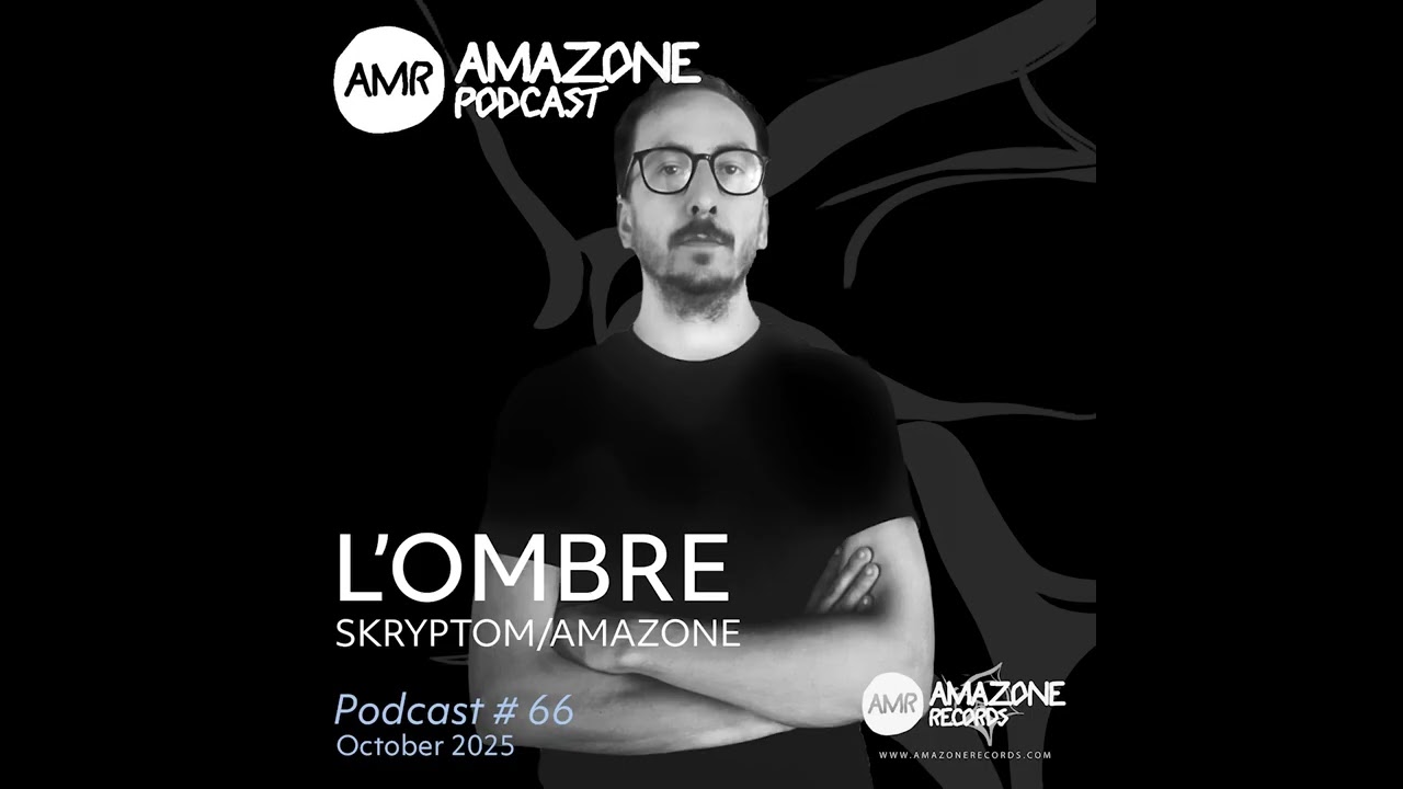 Amazone Podcast 66_ L'ombre