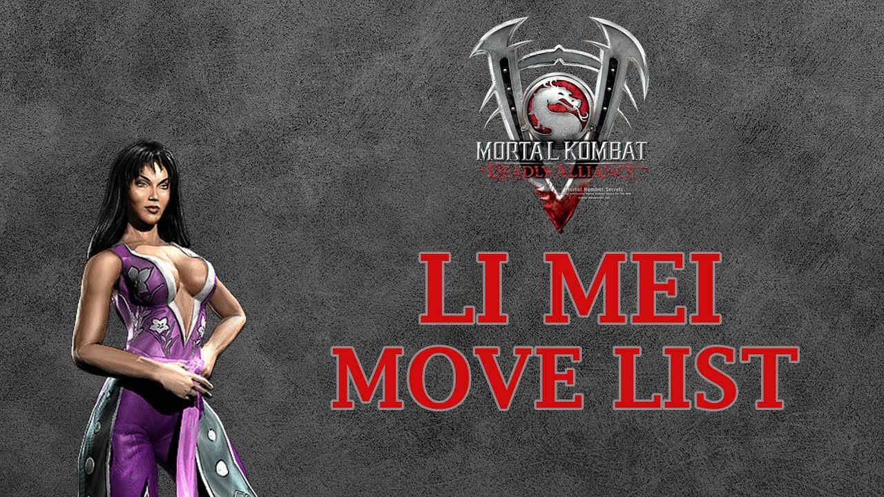 Mortal Kombat Deadly Alliance - Li Mei Move List