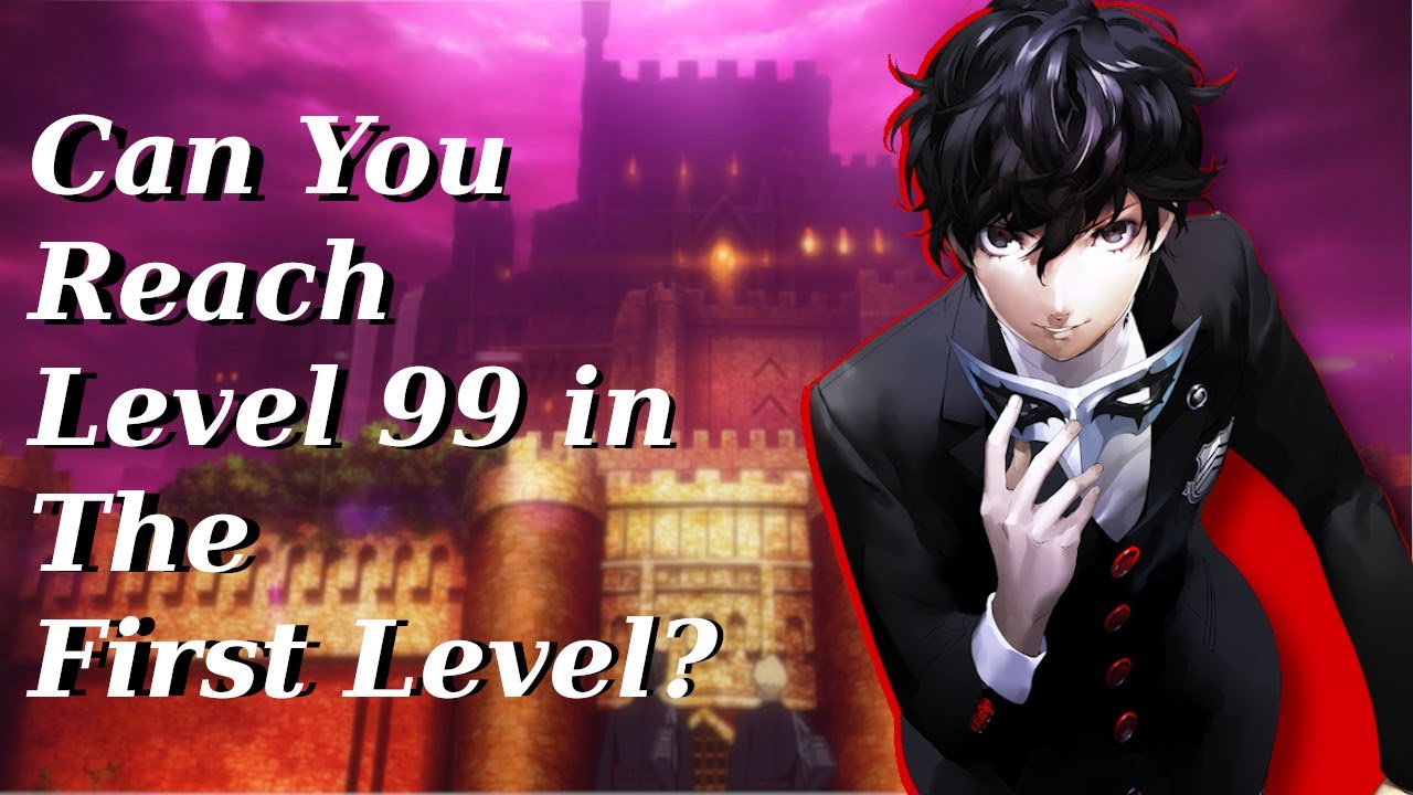Сможете ли вы достичь 99-го уровня на первом уровне Persona 5 Royal?