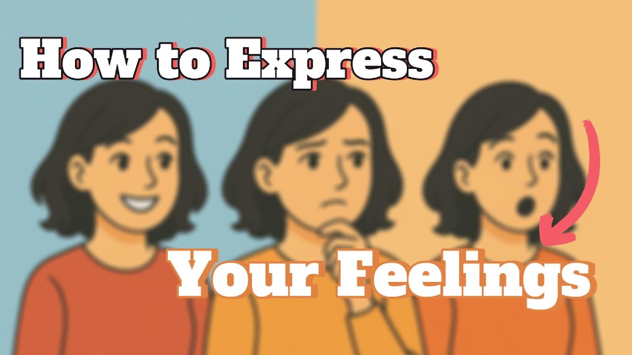 Learn to Express Your Feelings in English — The Secret to Sound Natural