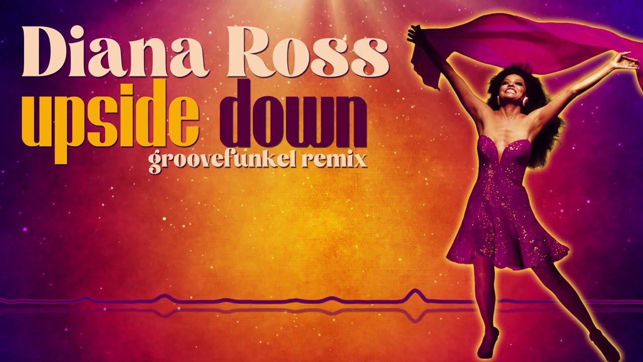 Diana Ross - Upside Down (Groovefunkel Remix)