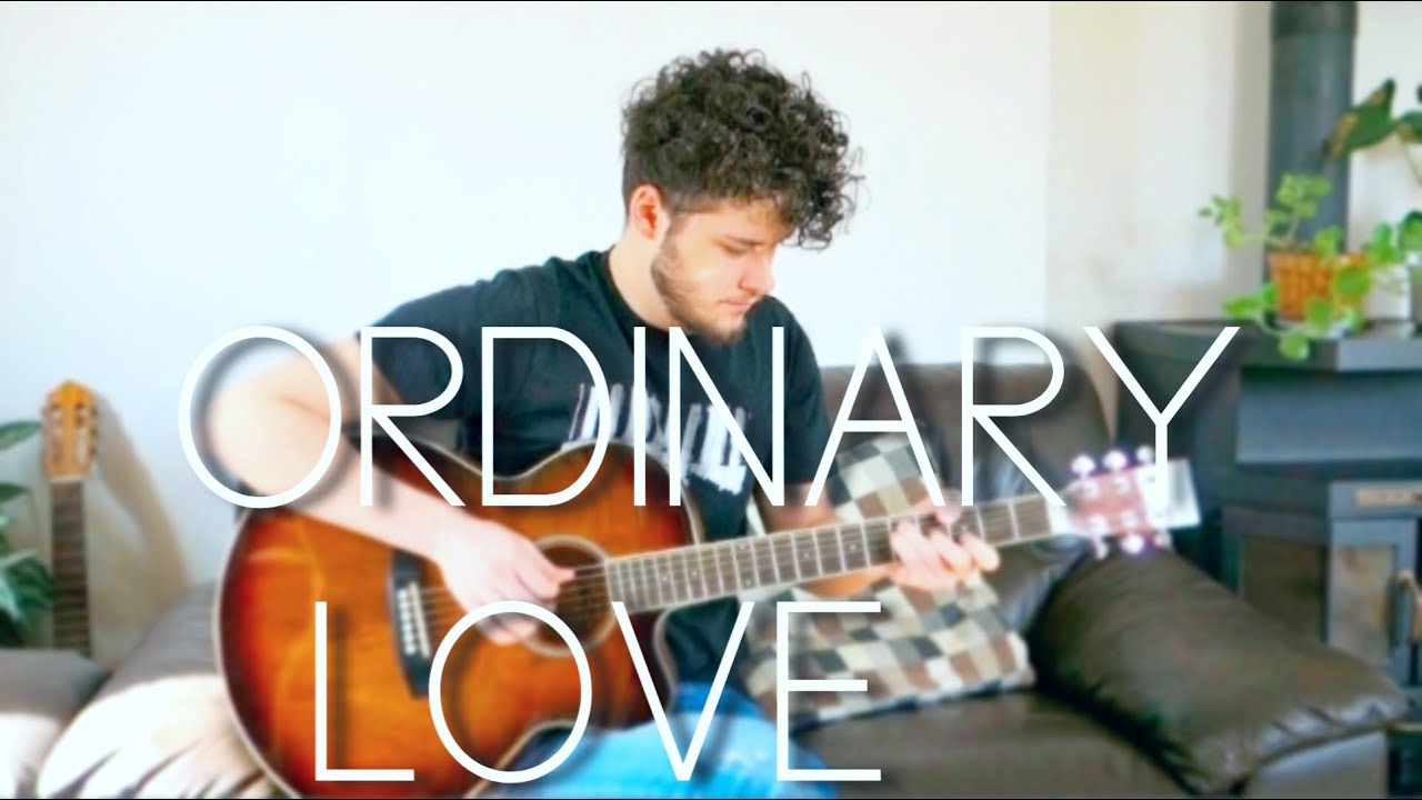 Ordinary Love (U2) - Fingerstyle Guitar Cover