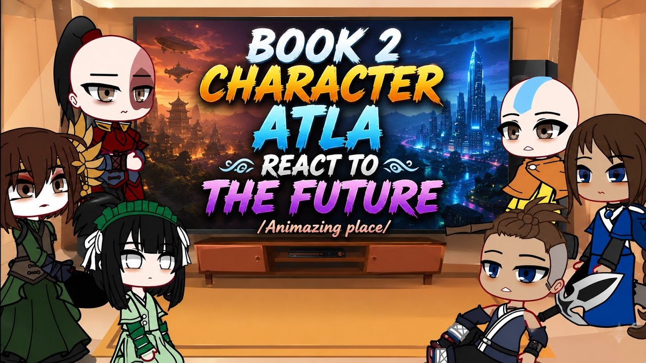 🐨🐼 AVATAR BOOK 1 🐼 REACT TO THE FUTURE ,,,, AVATAR THE LAST AIRBENDER [ATLA]🐼🐨