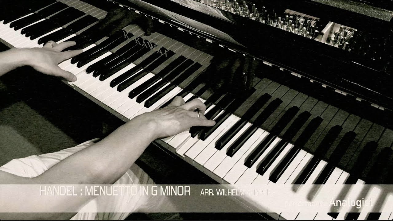 Handel Menuetto in G Minor Arr. by Wilhelm Kempff / 헨델 미뉴에트 g단조 빌헬름 켐프