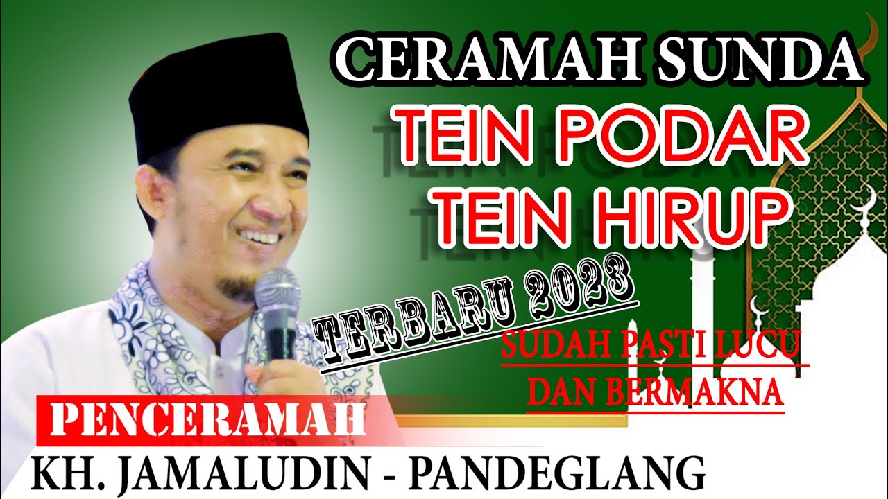 KH JAMALUDIN PANDEGLANG - CERAMAH SUNDA TERBARU LUCU DAN PENUH TAWA SERTA BERMAKNA