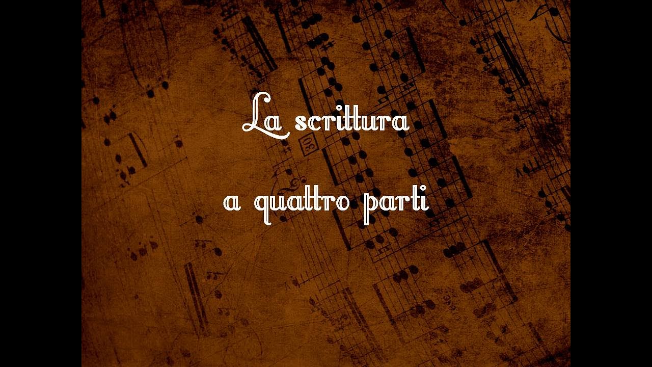 LA SCRITTURA A QUATTRO PARTI (Armonia 7)