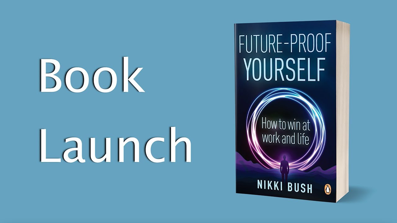 FUTURE-PROOF YOURSELF Book Launch