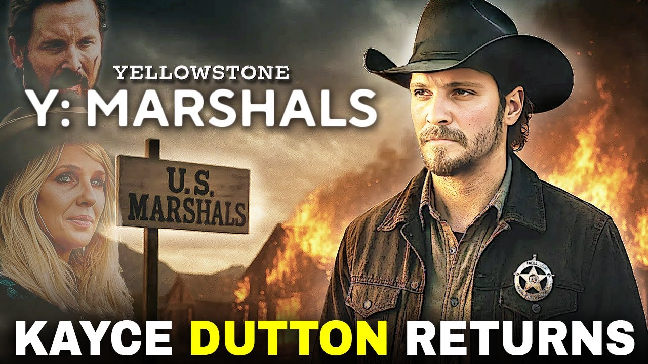 Yellowstone Spinoff Y Marshals CONFIRMED — Kayce Dutton Returns!