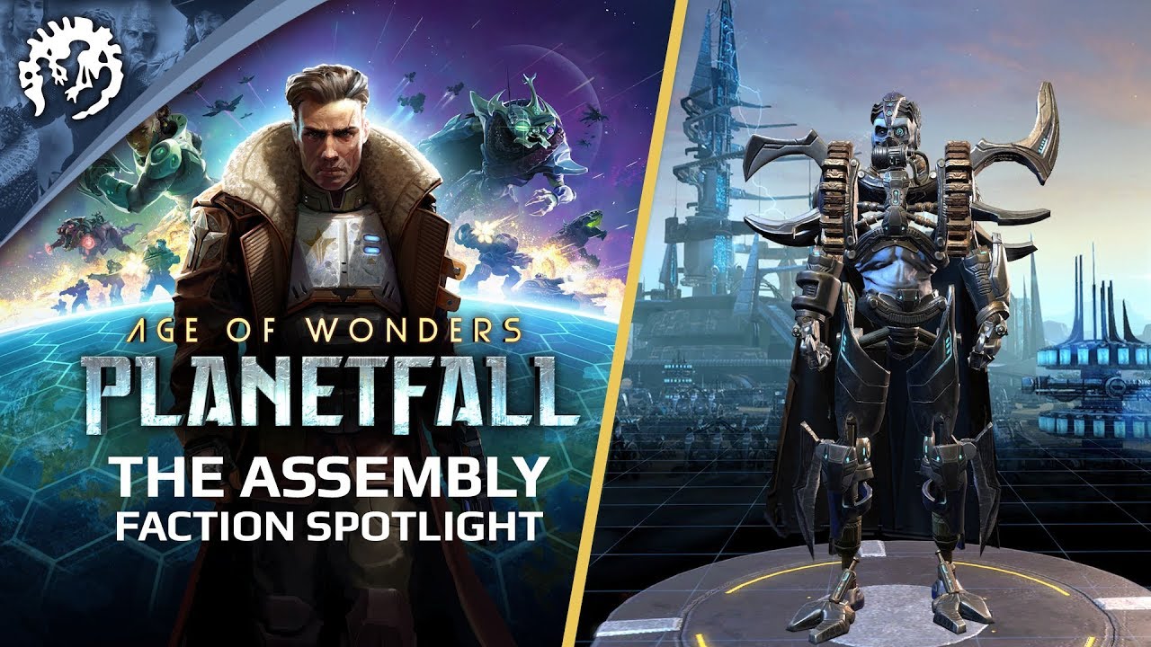 Age of Wonders: Planetfall - Gameplay Faction Spotlight: The Assembly