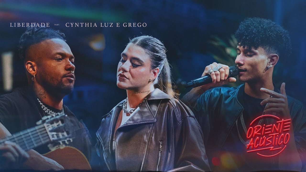 Oriente Acústico - Liberta Part. Cynthia Luz, GREGO
