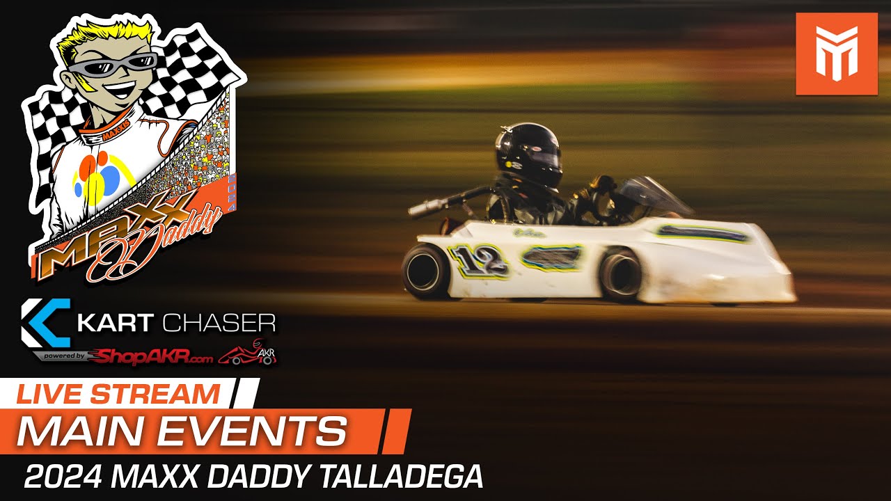 2024 Maxx Daddy Talladega | Talladega, AL | Main Events