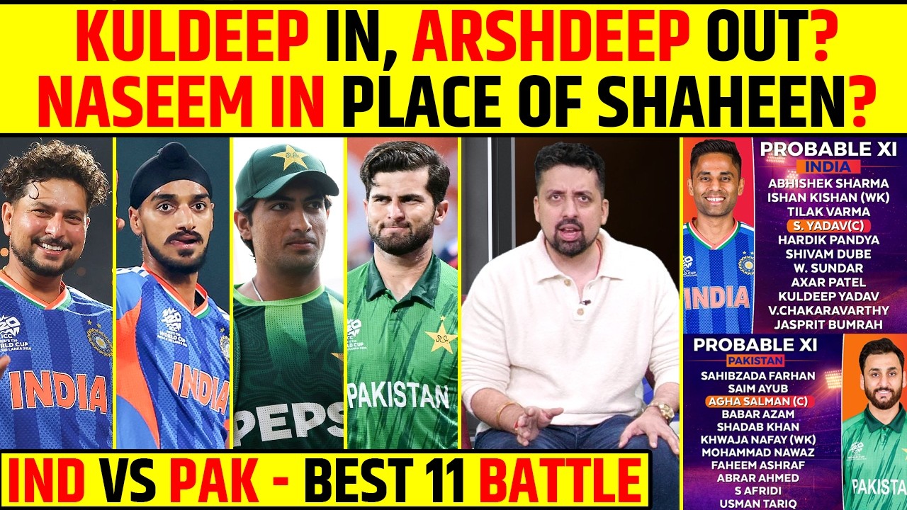 KULDEEP IN, ARSHDEEP OUT? NASEEM FOR SHAHEEN? IND VS PAK BEST 11 BATTLE #indvspak #t20worldcup2026