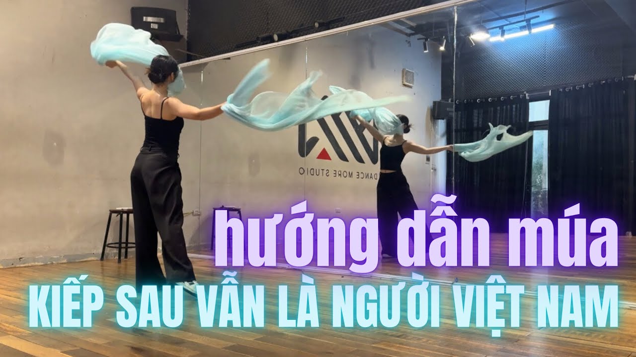 Hướng dẫn múa KIẾP SAU VẪN LÀ NGƯỜI VIỆT NAM | Biên đạo Tùng Lâm