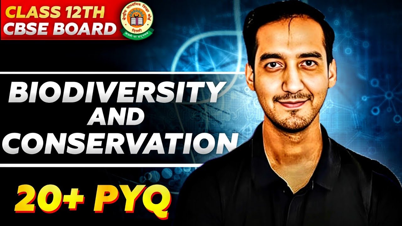 Biodiversity and Conservation | 20 PYQ | Class 12 |CBSE |Sourabh Raina | Board 2024-25