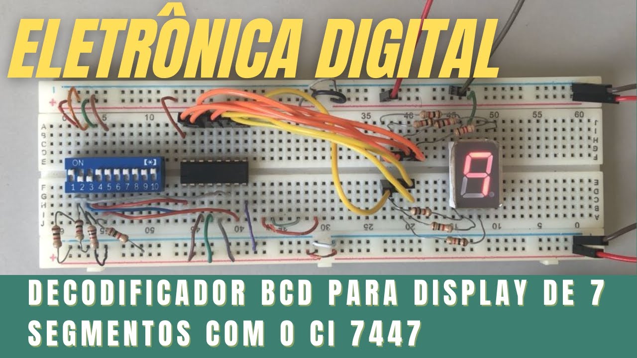 Decodificador BCD para Display de 7 segmentos com o CI 7447