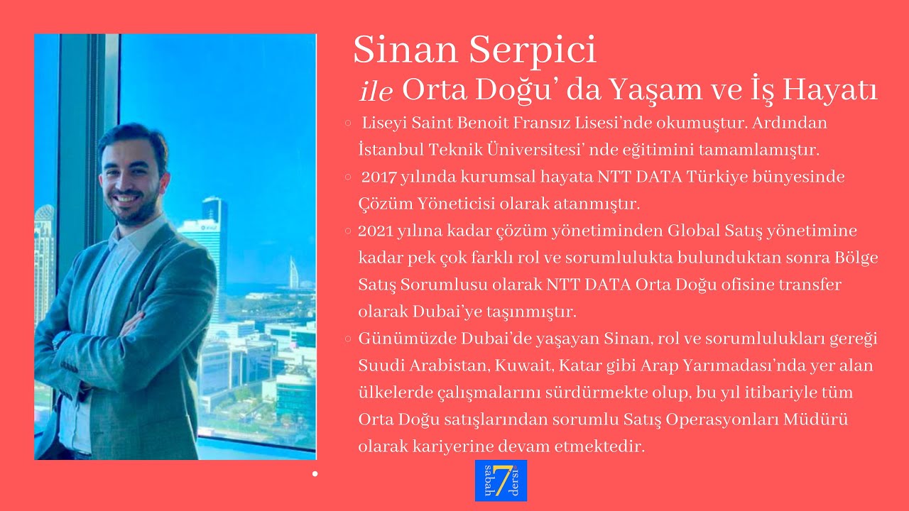 Sinan Serpici ile “Orta Doğu’da Yaşam ve İş Hayatı”