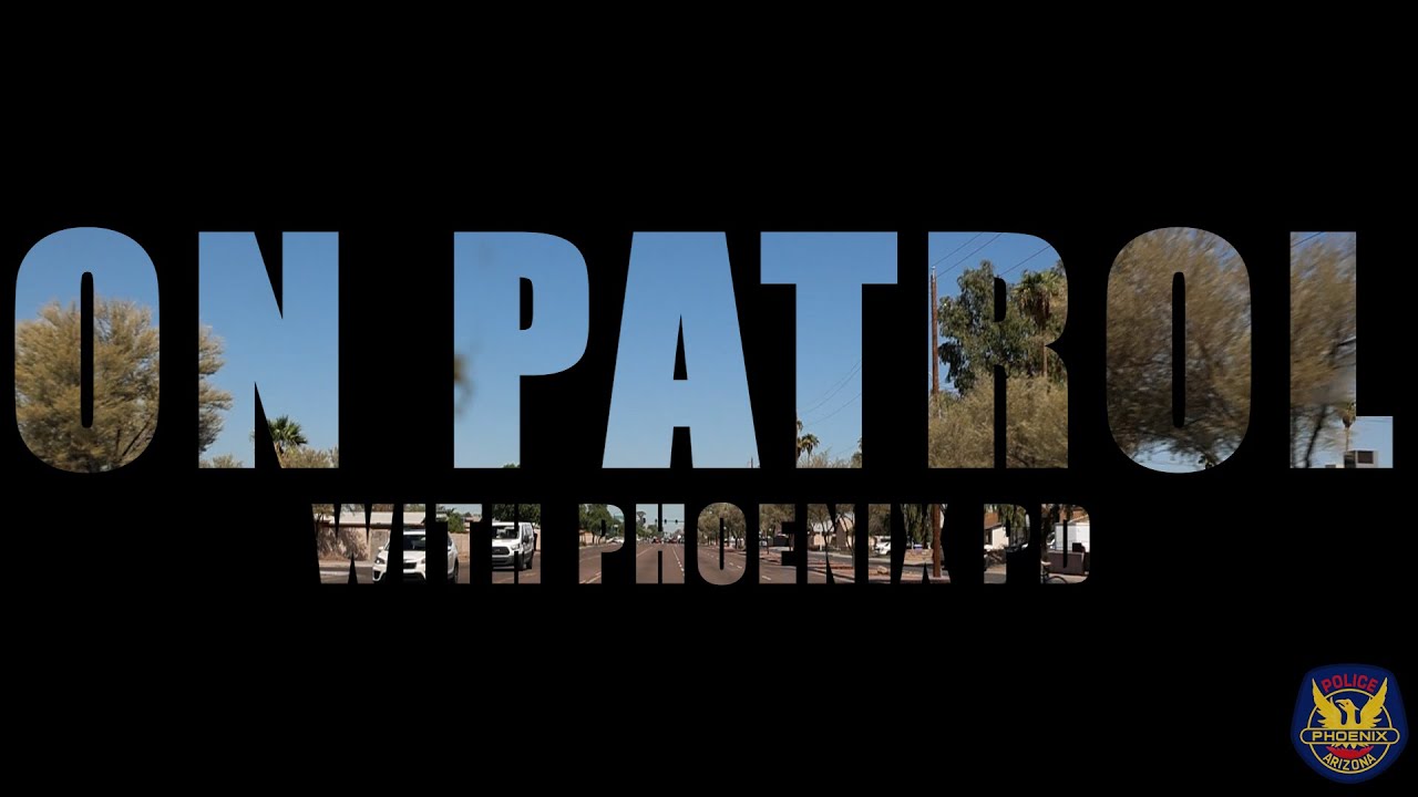 On Patrol with Phoenix PD | Ep. 2