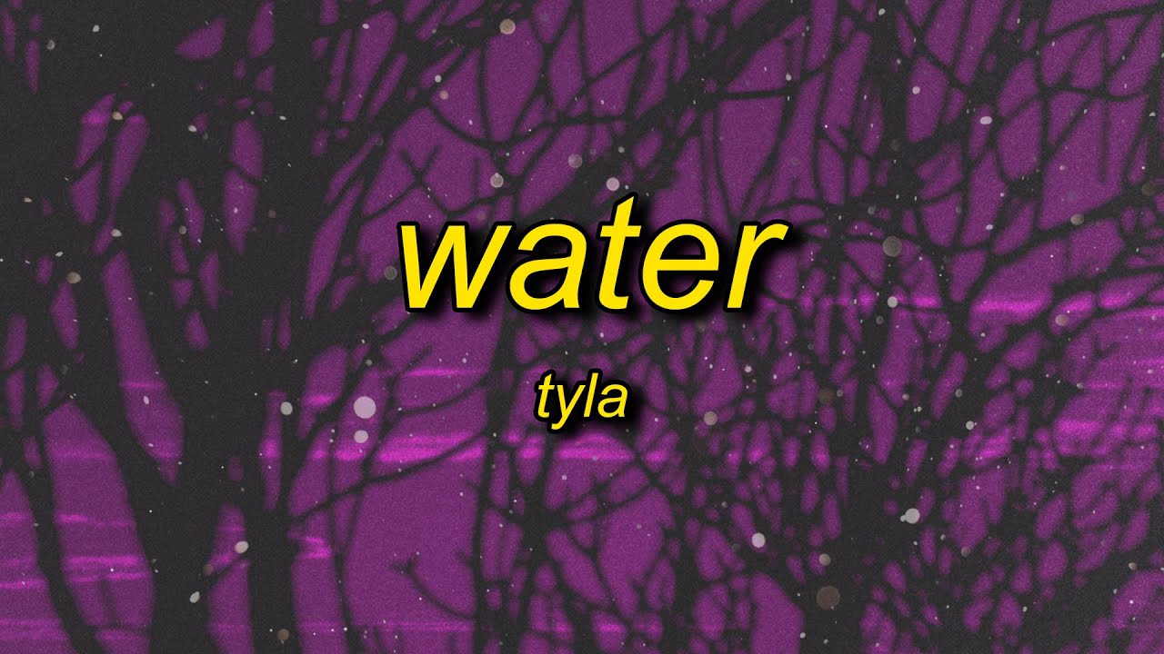 Tyla - Water (Lyrics) | make me sweat, make me hotter, make me lose my breath, make me water