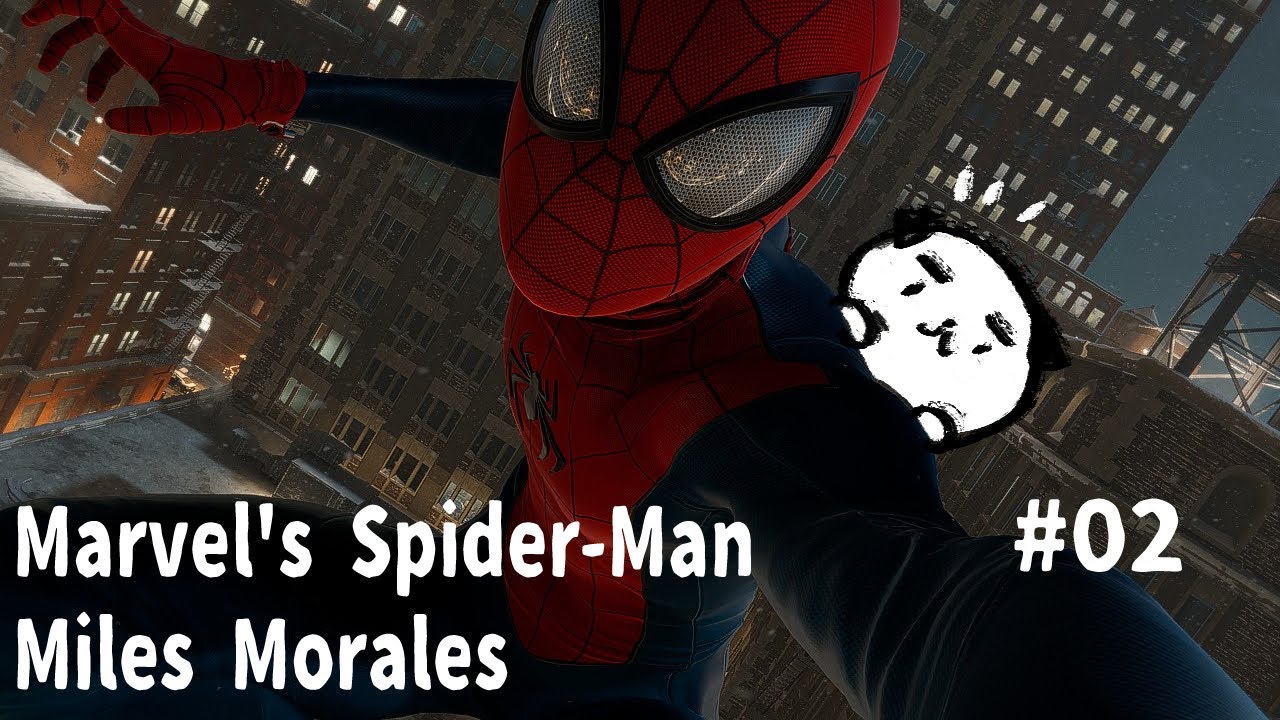 【Marvel’s Spider-Man: Miles Morales】スパイダーマン２やっていくぞいっ！#2 　※ネタバレあり【#ヨルノコロ】