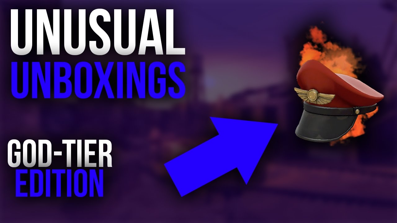 TF2: Unusual Unboxings #2! GOD-TIER EDITION!